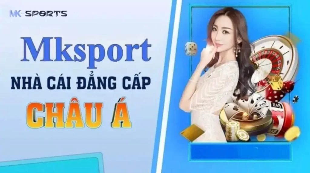 Lý do anh em nên chơi cá cược tại MK sports