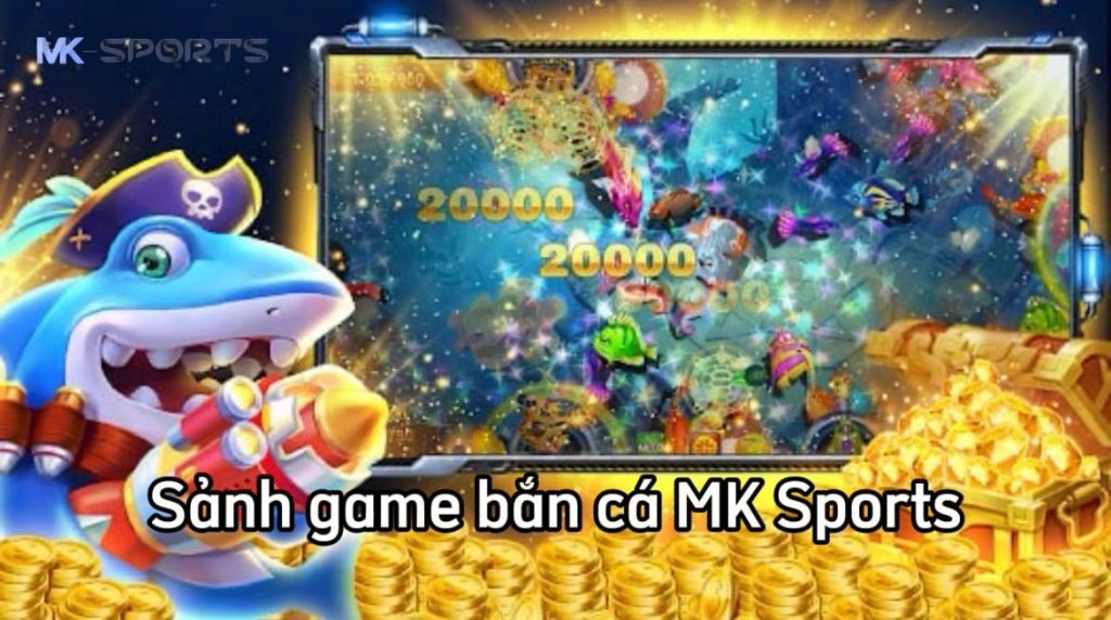 Những ưu điểm nổi bật của sảnh game bắn cá tại MK Sports