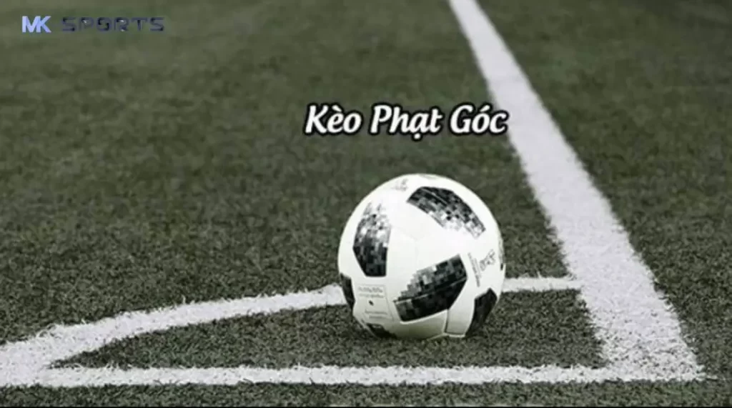 Kinh nghiệm soi kèo phạt góc cực chuẩn tại MK Sports